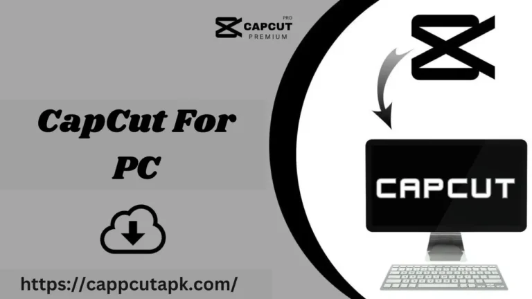 CapCut For PC